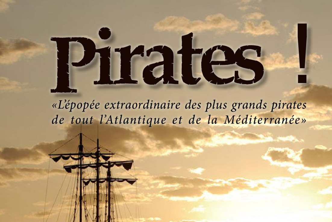 Rapprochez-vous des pirates de Salé!